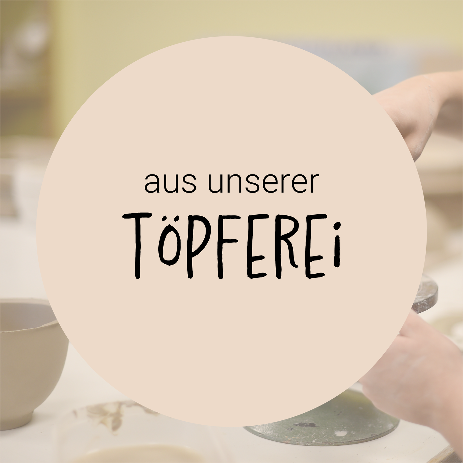 Aus unserer Töpferei