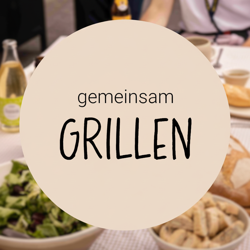 im Hintergrund ein gedeckter tisch mit Salat und Baguette und im Vorderrund ein beiger Kreis auf dem steht: gemeinsam Grillen